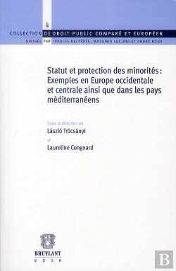 Bertrand.pt - Statut Et Protection Des Minorités : Exemples En Europe Occidentale Et Centrale Ainsi Que Dans Les Pays Méditerranéens