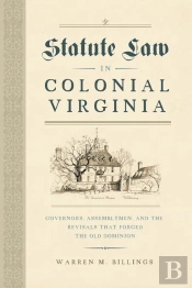 Statute Law In Colonial Virginia