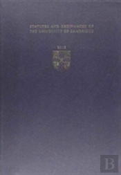 Statutes And Ordinances Of The University Of Cambridge 2013