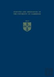 Statutes And Ordinances Of The University Of Cambridge 2014