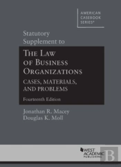 Statutory Supplement To The Law Of Business Organizations, Cases, Materials, And Problems