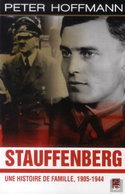 Bertrand.pt - Stauffenberg ; Une Histoire De Famille, 1905-1944