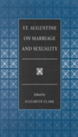 St.Augustine On Marriage And Sexuality