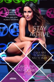 Stay Active - O Que não te Desafia não te Muda