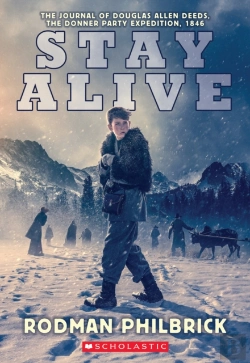 Bertrand.pt - Stay Alive: The Journal Of Douglas Allen Deeds, The Donner Party Expedition, 1846