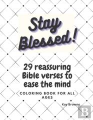 Stay Blessed! 29 Reassuring Bible Verses To Ease The Mind