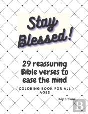 Stay Blessed! 29 Reassuring Bible Verses To Ease The Mind