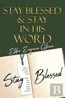 Stay Blessed & Stay In His Word