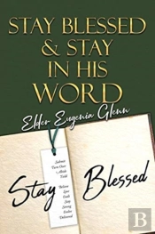 Stay Blessed & Stay In His Word