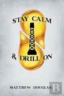 Stay Calm & Drill On