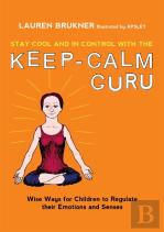 Stay Cool And In Control With The Keep-Calm Guru