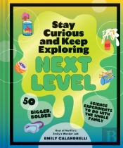 Stay Curious And Keep Exploring: Next Level