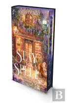Stay For A Spell
