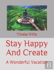 Stay Happy And Create