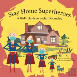 Bertrand.pt - Stay Home Super Heroes : A Kid'S Guide T