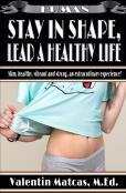 Stay In Shape, Lead A Healthy Life