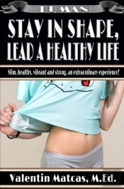 Stay In Shape, Lead A Healthy Life