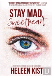 Stay Mad, Sweetheart