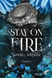 Stay On Fire Tome 2