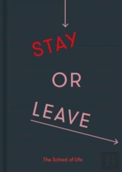 Stay Or Leave