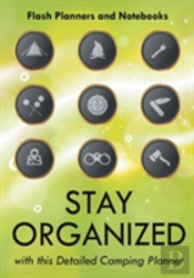 Stay Organized With This Detailed Camping Planner