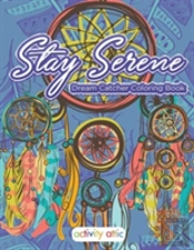 Stay Serene Dream Catcher Coloring Book