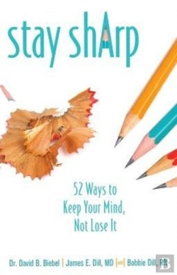 Bertrand.pt - Stay Sharp: 52 Ways To Keep Your Mind, Not Lose It
