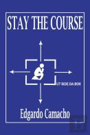 Stay The Course