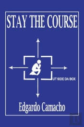 Stay The Course