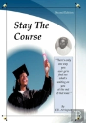 Stay The Course
