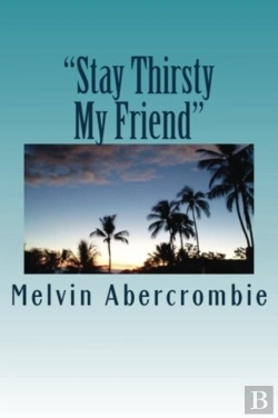 Bertrand.pt - Stay Thirsty My Friend