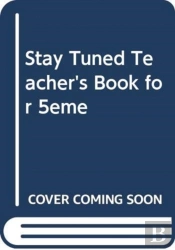 Stay Tuned Teacher'S Book For 5eme