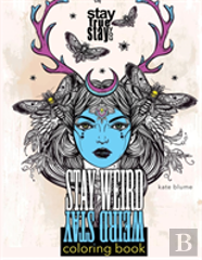 Stay Weird Coloring Book