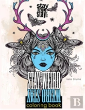 Stay Weird Coloring Book