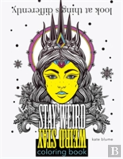 Bertrand.pt - Stay Weird Coloring Book