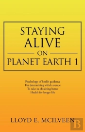 Staying Alive On Planet Earth 1
