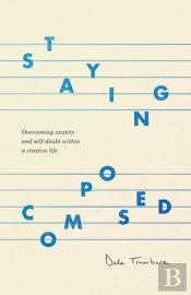 Staying Composed: Overcoming Anxiety And