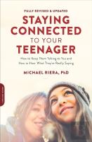 Staying Connected To Your Teenager (Revised Edition)