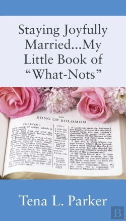 Bertrand.pt - Staying Joyfully Married...My Little Book Of What-Nots...