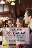 Staying Motivated