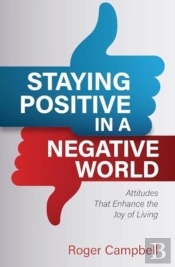 Staying Positive In A Negative World