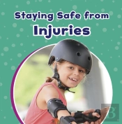 Staying Safe From Injuries