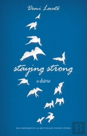 Staying Strong - O 
Diário