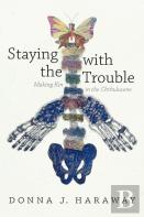 Staying With The Trouble