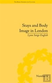 Stays And Body Image In London