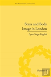 Stays And Body Image In London