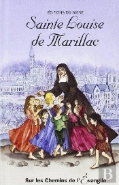 Ste Louise De Marillac, Sur Les Chemins De L'Evangile