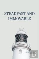 Steadfast And Immovable