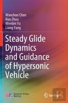 Steady Glide Dynamics And Guidance Of Hypersonic Vehicle