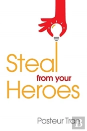 Steal From Your Heroes
